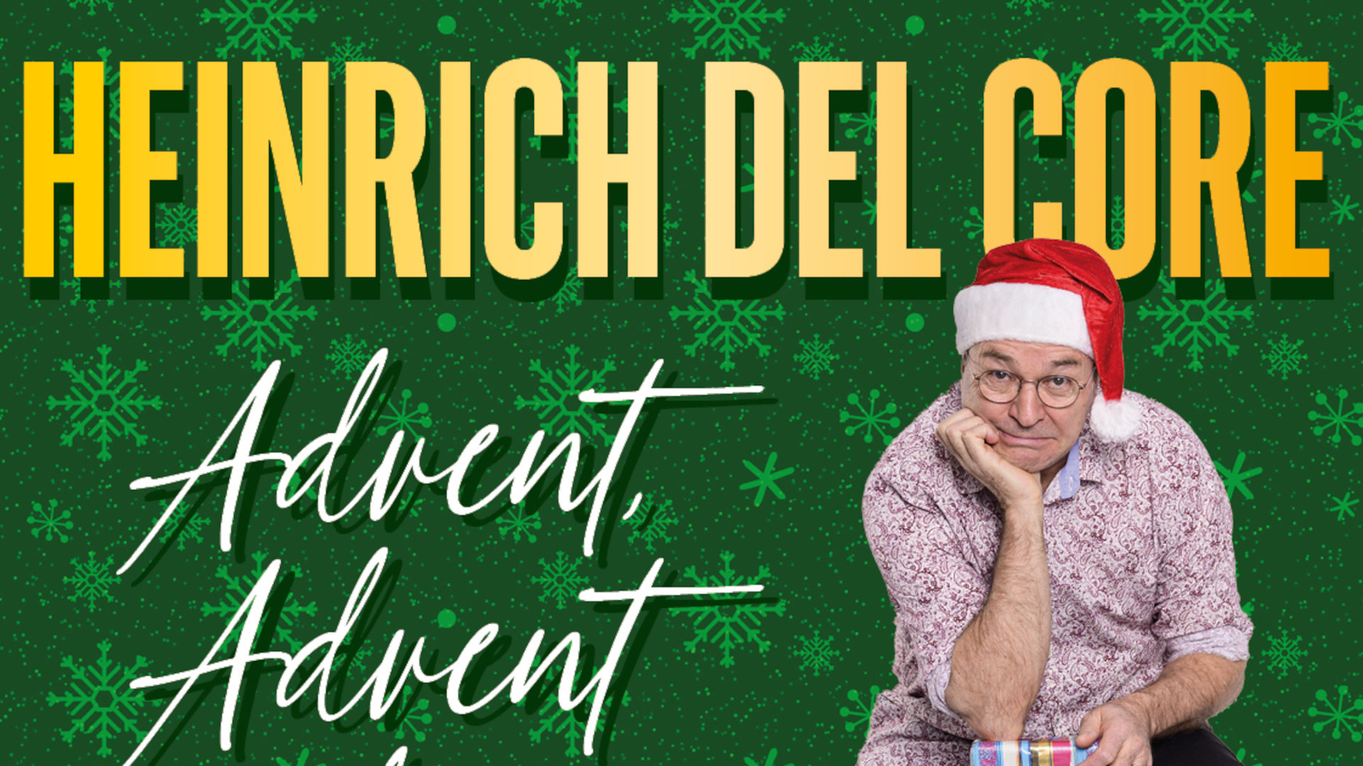 Heinrich Del Core – Advent Advent und jeder rennt