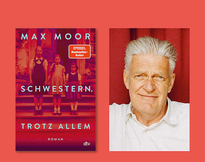 Bild zur Veranstaltung: Max Moor liest aus "Schwestern .Trotz allem"